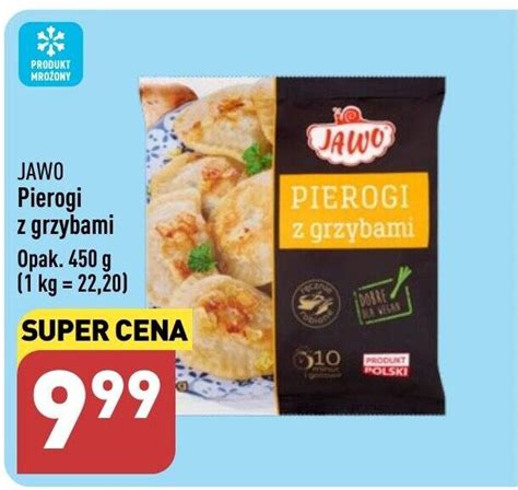 Promocja Jawo Pierogi Z Grzybami Opak G W Aldi