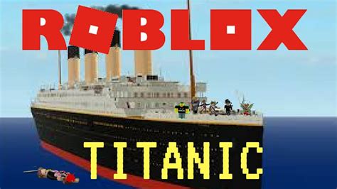 Roblox Titanic The Ship Is Sinking Youtube