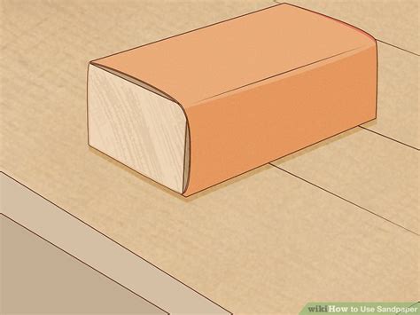 3 Ways to Use Sandpaper - wikiHow