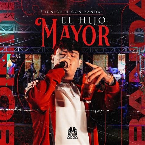 El Hijo Mayor Single De Junior H En Apple Music