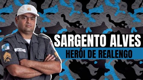 SARGENTO ALVES PMERJ HERÓI DE REALENGO EPISÓDIO 19 COP CAST