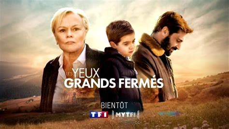 Bande annonce Les Yeux Grands Fermés TF1 YouTube