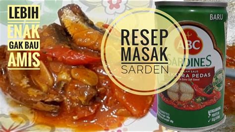 Resep Masak Ikan Sarden Kaleng Tanpa Bau Amis Dijamin Lebih Enak YouTube