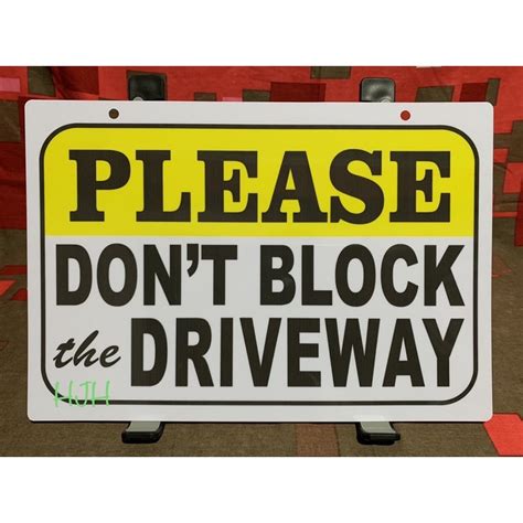 PLEASE DONT BLOCK THE DRIVEWAY PVC Hard Signage 7 8x11 Shopee Philippines