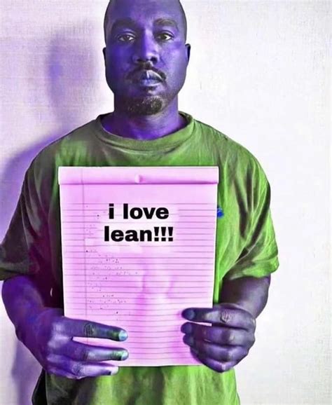 I Love Lean Know Your Meme