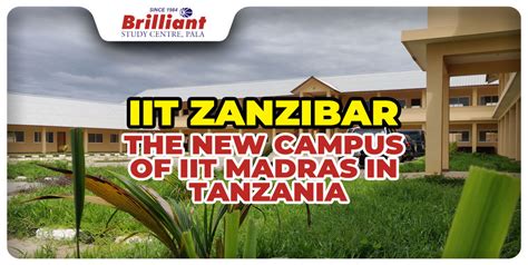 IIT Zanzibar – The new campus of IIT Madras in Tanzania - Brilliantpala