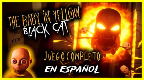 El bebé amarillo Gato negro The Baby In Yellow Black Cat Full