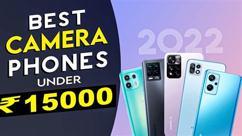 Top Best Camera Smartphones Under In India Best Camera