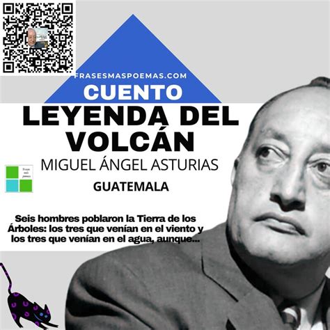 Leyenda del volcán de Miguel Ángel Asturias Cuento Frases más poemas