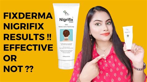 Fixderma Nigrifix Cream Results Nigrifix Cream Review Kale Skin Ko