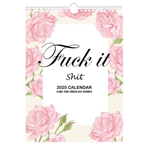 2025 Fu Ck It Calendar For Tired Ass Tired Women 12 Months Wall Hanging Calendar For Home Office