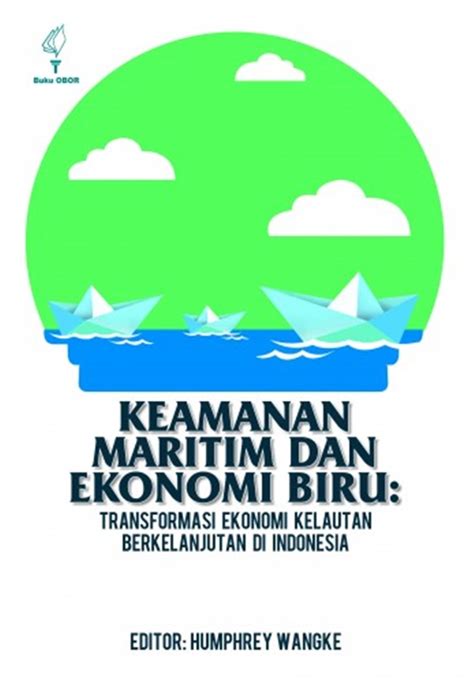 Pengertian Ekonomi Biru Cara Membangun Hingga Manfaatnya Gramedia