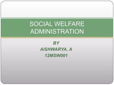 Social Welfare Administration 1 Ppt