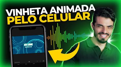 Como Fazer Vinheta Para VÍdeos Pelo Celular Passo A Passo Youtube