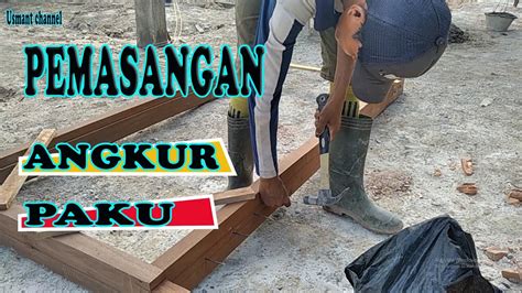 CARA PASANG ANGKUR PAKU PADA KUSEN TOTURIAL LENGKAP CARA PASANG ANGKUR