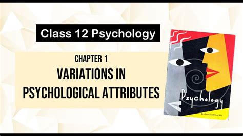 Class 12 Psychology Chapter 1 Variations In Psychological