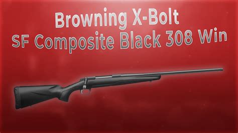 Browning X Bolt Sf Composite Black Win Youtube