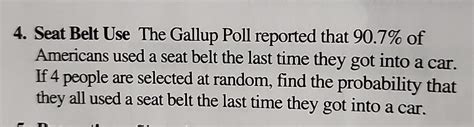 Solved Seat Belt Use The Gallup Poll Reported That 90 7 Of Chegg