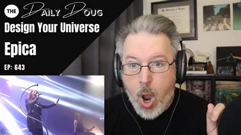 Classical Composer Reacts To Epica Design Your Universe The Daily