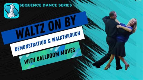 Waltz On By Sequence Dance With Instruction YouTube