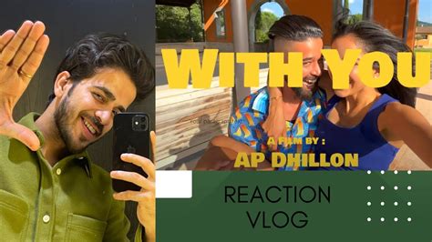 With You AP Dhillon Official Music Video YouTube