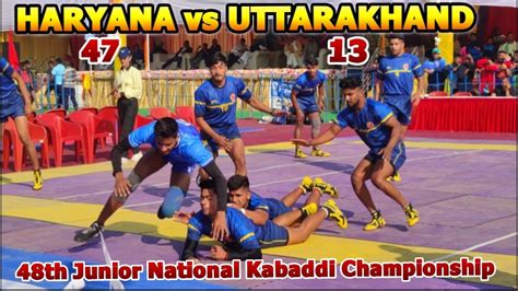 HARYANA Vs UTTARAKHAND 48th Junior National Kabaddi Championship 2022