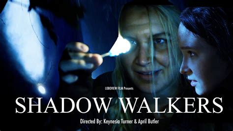Shadow Walkers Filmfreeway