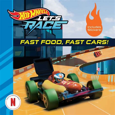 Hot Wheels Let S Race Fast Food Fast Cars Geron Eric Mattel Amazon In Books