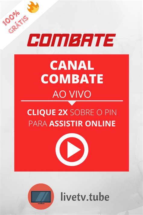 Assistir Canal Combate Ao Vivo Online Gratis Interações em 2020 Ver