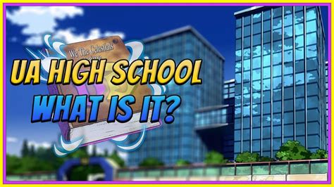 Ua High School Explained My Hero Academia Deep Dive Youtube