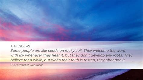 Luke 8 13 GW Desktop Wallpaper Some People Are Like Seeds On Rocky