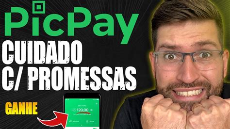 Picpay Vale A Pena Como Usar Da Forma Certa E Ganhar R Na Hora