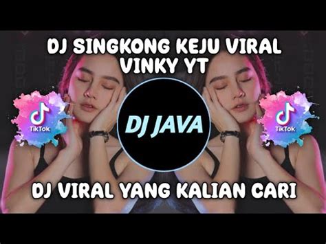 Dj Singkong Keju Vinky Yt Dj Kau Bilang Cinta Padaku Viral Tiktok