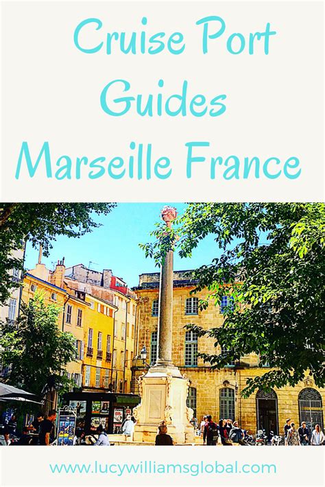 Cruise Port Guides: Marseille France - Lucy Williams Global