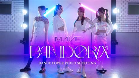 studio shooting MAVE 메이브 PANDORA DANCE COVER YouTube