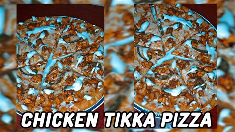 Pizza Recipe Without Oven Pizza Dough Recipe Pizza Sauce Chicken Tikka Pizza Youtube