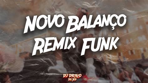 VEIGH NOVO BALANÇO REMIX FUNK DJ DRIKO DA ZS YouTube