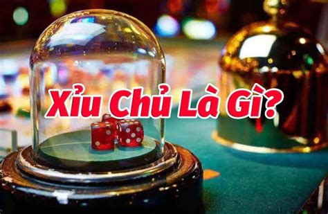 Xỉu Chủ Là Gì Cách Chơi Xỉu Chủ Hiệu Quả Nhất Hiện Nay 3 CÀng Vip