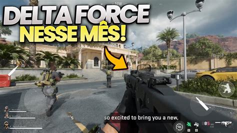 AGORA SIM! TESTES DO DELTA FORCE ANUNCIADO, O NOVO "BATTLEFIELD" MOBILE ...