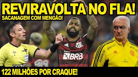 Reviravolta No Flamengo Sacanagem Meng O Milh Es Por Craque