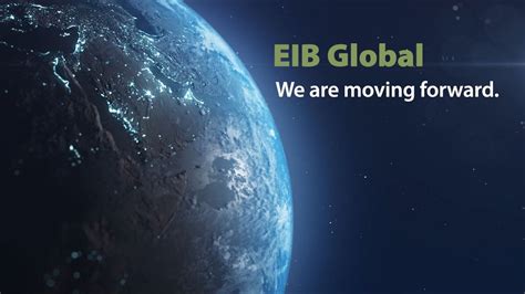 Eib Global Moving Towards Stronger Cooperation Across The World Youtube