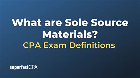 What Are Sole Source Materials