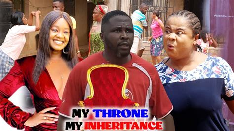 My Throne My Inheritance Season Trending Movie Uju Okoli Onny