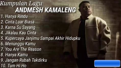 Kumpulan Lagu Terbaik Andmesh Kamaleng Full Album Youtube Music