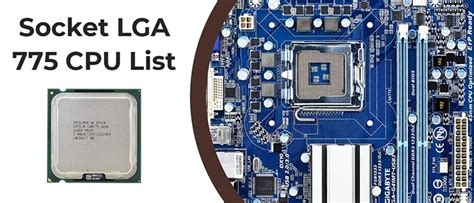 LGA 775 Socket – Complete CPU List (incude Xeon processors)