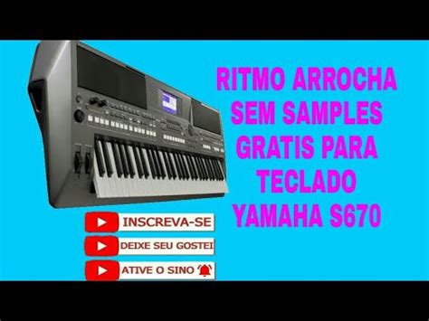 Ritmo Arrocha Sem Samples Gratis Para Teclado Yamaha Psr S Youtube