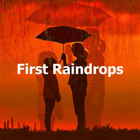 First Raindrops Album By Rain Sounds For Relaxation Spotify