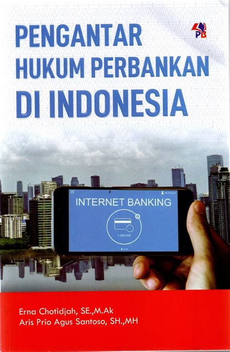 Hukum Perbankan Pengertian Ruang Lingkup Prinsip Fungsi Dan