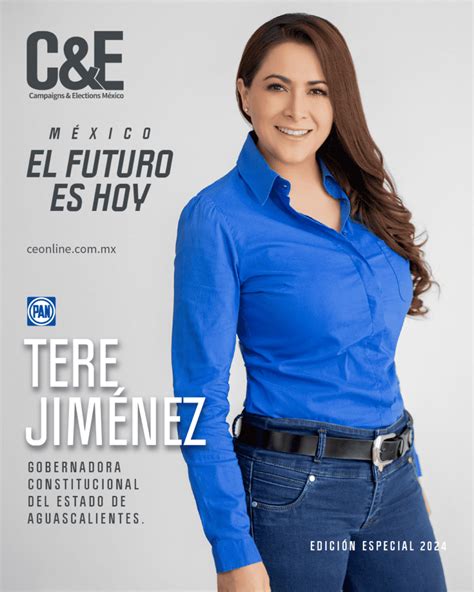 TERE JIMÉNEZ Campaigns and Elections México