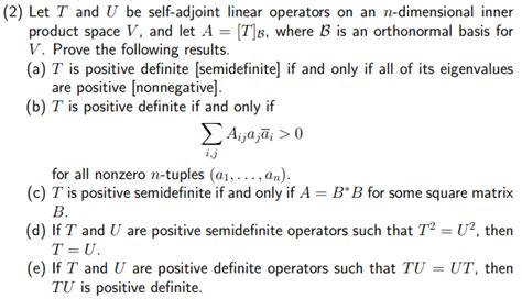 Solved 2 Let T And U Be Self Adjoint Linear Operators On Chegg